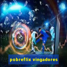 pobreflix vingadores